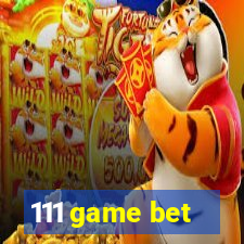 111 game bet